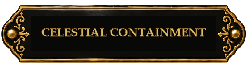 CELESTIAL CONTAINMENT